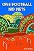 One Football, No Nets
