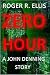 Zero Hour: A John Denning S...