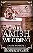 The Amish Wedding: Amish Ro...