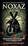 NOXAZ: Kaos (The Black Serpent Series Book 2)
