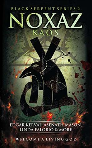NOXAZ: Kaos (The Black Serpent Series Book 2)