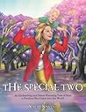 The Special Two: An Enchanting and Heart-Warming Tale of How a Precious Boy Came into the World The Special Two: An Enchanting and Heart-Warming Tale of How a Precious Boy Came into the World