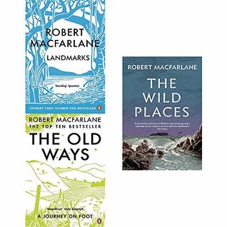 The Wild Places / The Old Ways: A Journey on Foot / Landmarks