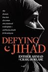 Defying Jihad: Th...