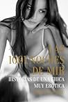 Las 1001 Noches de Mir - Primera Parte: Historias de una chica muy erótica (Spanish Edition) Las 1001 Noches de Mir - Primera Parte: Historias de una chica muy erótica (Spanish Edition)