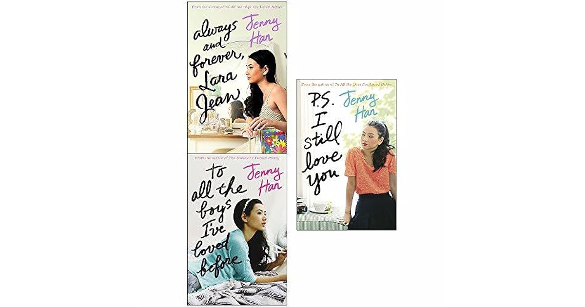 Always and forever, lara jean, to all the boys i've loved before and p.s. i still love you 3 Always and forever, lara jean, to all the boys i've loved before and p.s. i still love you 3