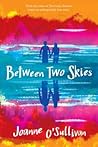 Between Two Skies