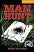 Man Hunt Level 4/B1+ Kindle eBook (Cambridge English Readers)