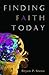 Finding Faith Today