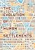 The Evolution of Human Settlements by William M. Bowen