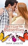 Don't Give Me Butterflies (The Holloway Girls, #3)