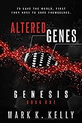 Altered Genes: Genesis