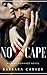 No Escape: Dark Romance Novel