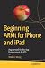 Beginning ARKit for iPhone and iPad: Augmented Reality App Development for iOS