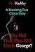 Why Did That Man Kill Uncle George? by Rod Kackley