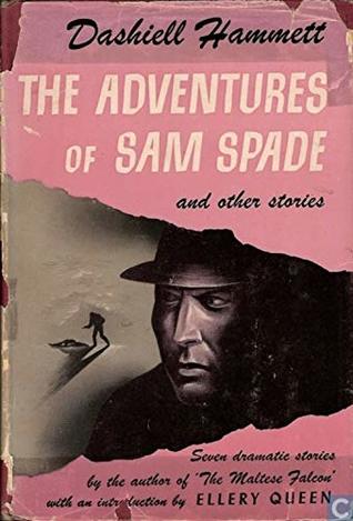 The Adventures of Sam Spade and other stories