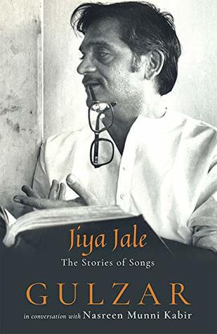 Jiya Jale: The Stories of Songs (Kindle Edition)