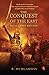 The Conquest of the East: R...
