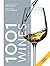 1001 Wines You Must Try Before You Die by Neil Beckett