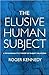 The Elusive Human Subject: A Psychoanalytical Theory of Subject Relations