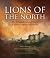 Lions of the North: The Per...