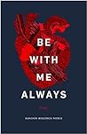 Be with Me Always by Randon Billings Noble