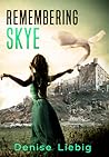 Remembering Skye: A Time Travel Novelette