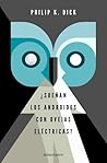 ¿Sueñan los androides con ovejas eléctricas? by Philip K. Dick