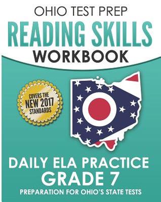 OHIO TEST PREP Reading Skills Workbook Daily ELA Practice Grade 7: Practice for Ohio's State Tests for English Language Arts