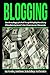 Blogging: Make Money Bloggi...