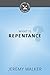 What Is Repentance? by Jeremy    Walker