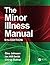 The Minor Illness Manual: 5...