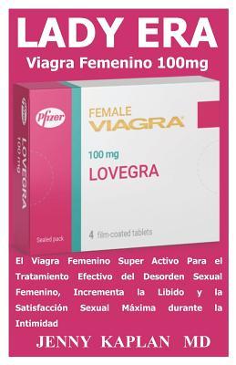 Lady Era Viagra Femenino 100mg: El Viagra Femenino Super Activo ...