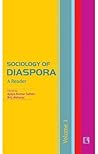 Sociology of Diaspora: A Reader (2 Vols.) Sociology of Diaspora: A Reader (2 Vols.)