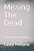 Missing the Dead: A Collection of Thrillers