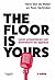 The Floor is Yours (Dutch Edition)