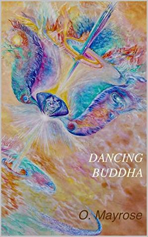 Dancing Buddha (Kindle Edition)