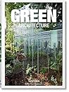 Green Architecture (Bibliotheca Universalis) by Philip Jodidio