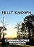 Fully Known by Claudia Fletcher