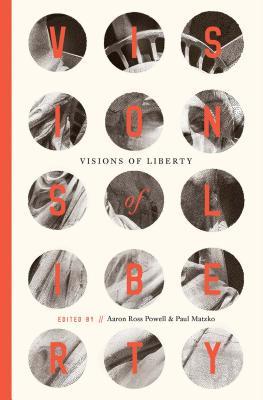 Visions of Liberty (Paperback)