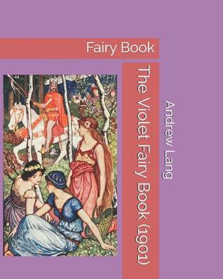 The Violet Fairy Book (1901): Fairy Book