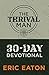 The Thrival Man: 30-Day Dev...