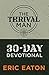 The Thrival Man: 30-Day Devotional