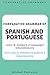 Comparative Grammar of Spanish and Portuguese: Learn & Compare 2 Languages Simultaneously (With Useful Phrases to Survive a Conversation)