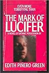 The Mark Of Lucifer by Edith Piñero Green