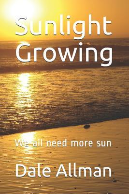 Sunlight Growing: We all need more sun