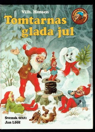 Stora tomteboken: tomtarnas glada jul