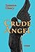 Crude Angel: poems
