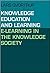 Knowledge Education and Learning by Lars Qvortrup
