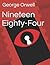 Nineteen Eighty-Four by George Orwell